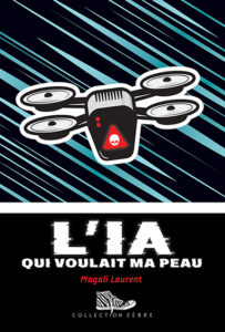 L’ IA qui voulait ma peau