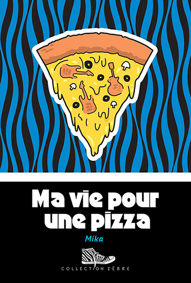 Ma vie pour une pizza